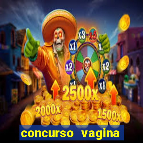 concurso vagina mais linda